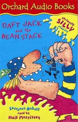 Daft Jack and the Bean Stack - Laurence Anholt