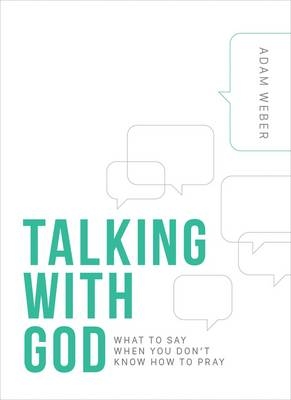 Talking with God - Adam Weber