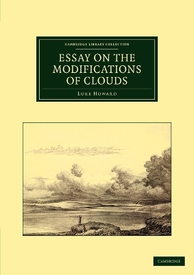 Essay on the Modifications of Clouds - Luke Howard