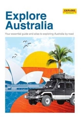 Explore Australia 35th edition -  Explore Australia