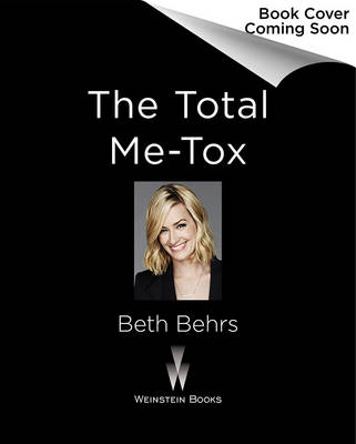 The Total Me-Tox - Beth Behrs