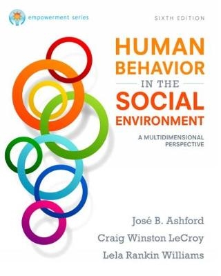 Empowerment Series: Human Behavior in the Social Environment - José Ashford, Craig Lecroy, Lela Rankin