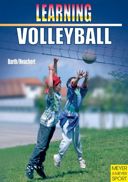 Learning Volleyball -  Barth Katrin Barth Berndt Heuchert Richard