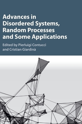 Advances in Disordered Systems, Random Processes and Some Applications - 