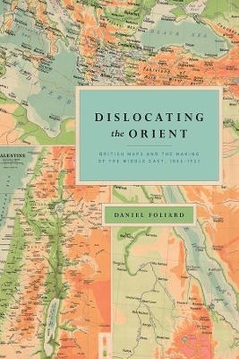 Dislocating the Orient - Daniel Foliard