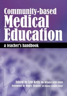 Community-Based Medical Education - Len Kelly