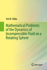 Mathematical Problems of the Dynamics of Incompressible Fluid on a Rotating Sphere - Yuri N. Skiba