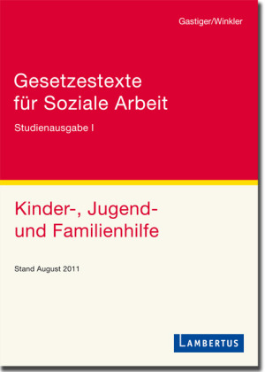 Gesetzestexte für Soziale Arbeit - Sigmund Gastiger, Jürgen Winkler