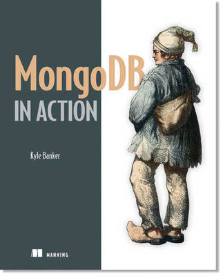 MongoDB in Action - Kyle Banker