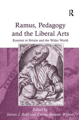 Ramus, Pedagogy and the Liberal Arts - Emma Annette Wilson