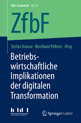 Betriebswirtschaftliche Implikationen der digitalen Transformation - 