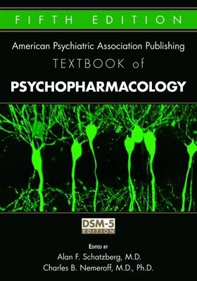 The American Psychiatric Publishing Textbook of Psychopharmacology - 