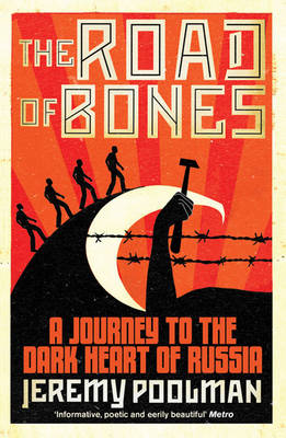 The Road of Bones - Jeremy Poolman