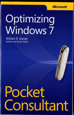 Optimizing Windows 7 Pocket Consultant - William Stanek