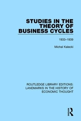 Studies in the Theory of Business Cycles - Michal Kalecki