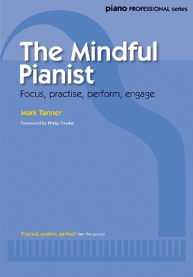 The Mindful Pianist - Mark Tanner