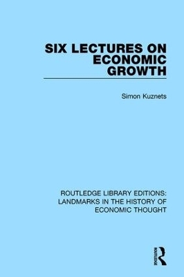 Six Lectures on Economic Growth - Simon Kuznets