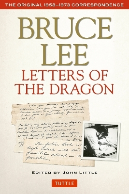 Bruce Lee Letters of the Dragon - Bruce Lee