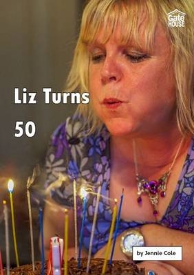 Liz Turns 50 - Jennie Cole