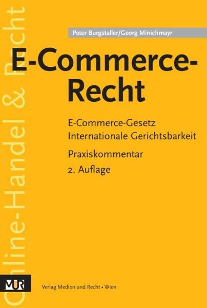 E-Commerce-Recht - Peter Burgstaller, Georg Minichmayr