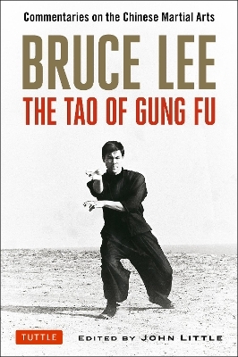 Bruce Lee The Tao of Gung Fu - Bruce Lee