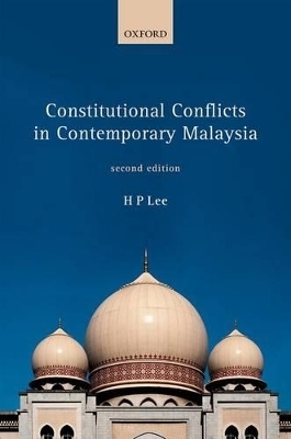 Constitutional Conflicts in Contemporary Malaysia - HP Lee