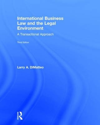 International Business Law and the Legal Environment - Larry A. DiMatteo