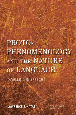 Proto-Phenomenology and the Nature of Language - Lawrence J. Hatab