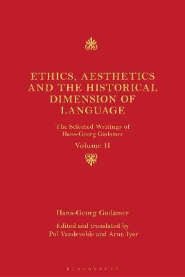 Ethics, Aesthetics and the Historical Dimension of Language - Hans-Georg Gadamer