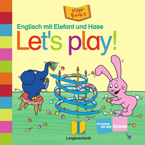 Englisch mit Elefant und Hase: Let´s play!