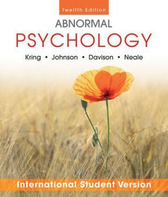 Abnormal Psychology - Ann M. Kring, Sheri L. Johnson, Gerald C. Davison, John M. Neale