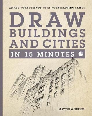 Draw Buildings and Cities in 15 Minutes - Matthew Brehm