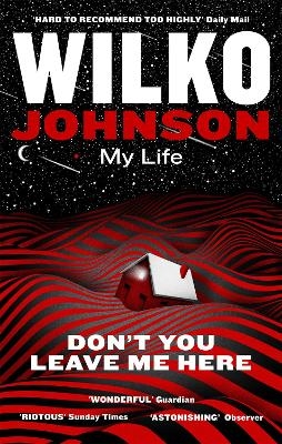 Don't You Leave Me Here - Wilko Johnson