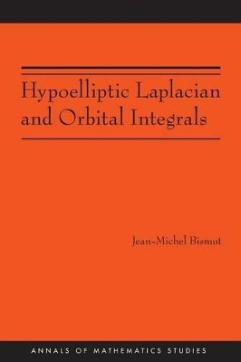 Hypoelliptic Laplacian and Orbital Integrals - Jean-Michel Bismut