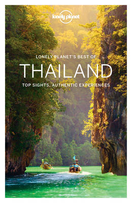 Lonely Planet Best of Thailand -  Lonely Planet, China Williams, Mark Beales, Tim Bewer, Joe Bindloss