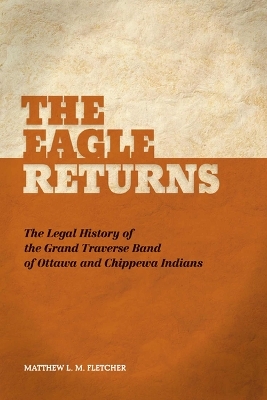 The Eagle Returns - Matthew L.M. Fletcher