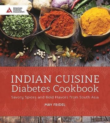 Indian Cuisine Diabetes Cookbook - May Abraham Fridel