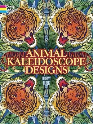 Animal Kaleidoscope Designs Coloring Book - Jeremy Elder