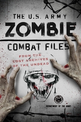 U.S. Army Zombie Combat Files -  David Wheeler