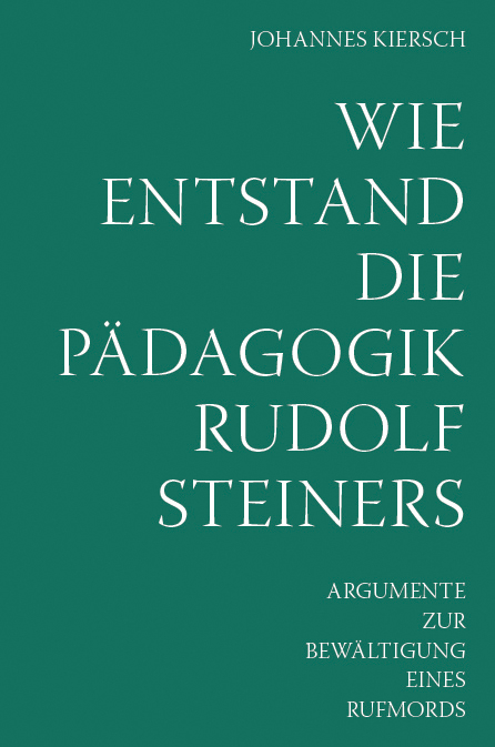 Ideengeschichte der Waldorfpädagogik - Johannes Kiersch