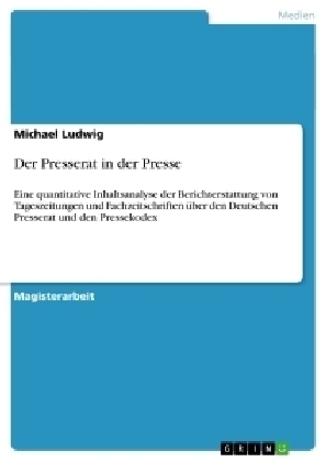 Der Presserat in der Presse - Michael Ludwig