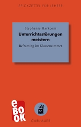 Unterrichtsstörungen meistern - Stephanie Harkcom