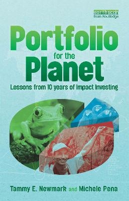 Portfolio for the Planet - Tammy Newmark, Michele Pena