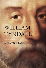 William Tyndale -  Melvyn Bragg