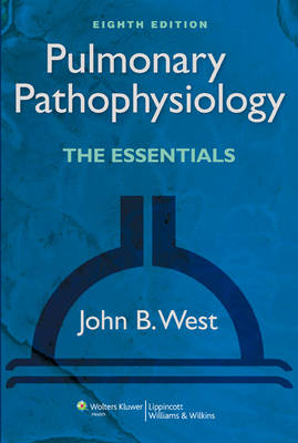 Pulmonary Pathophysiology - John B. West