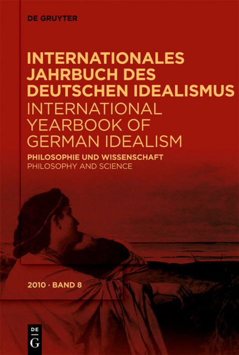 Internationales Jahrbuch des Deutschen Idealismus / International... / Philosophie und Wissenschaft / Philosophy and Science - 