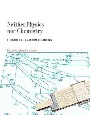 Neither Physics nor Chemistry - Kostas Gavroglu, Ana Simões