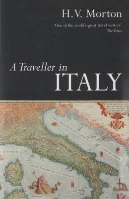 A Traveller in Italy - H. V. Morton