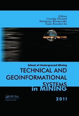 Technical and Geoinformational Systems in Mining - 