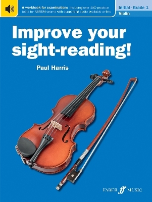 Improve your sight-reading! Violin Initial-Grade 1 - Paul Harris